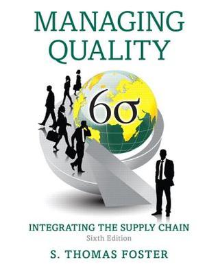 Managing Quality Integrating The Supply Chain Sixth Edition Foster