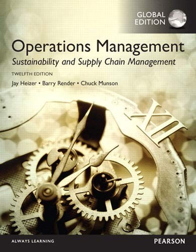 Operations Management Sustainability And Supply Chain Management Global Edition 12th Edition Heizer