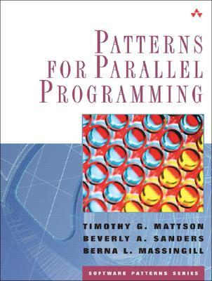 Patterns For Parallel Programming Mattson Timothy Gsanders Beverly Amassingill