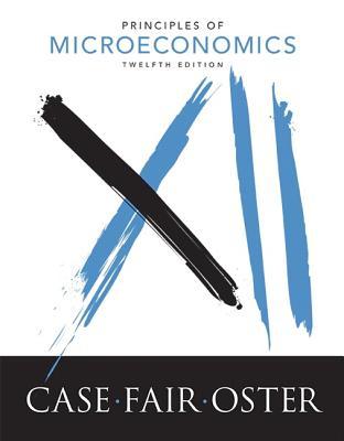 Principles Of Microeconomics Twelfth Edition Case Karl Efair