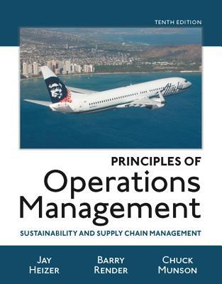 Principles Of Operations Management Sustainability And Supply Chain Management Tenth Edition Render