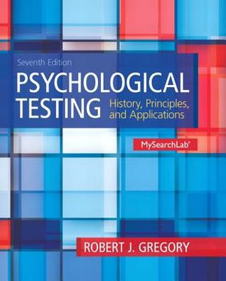 Psychological Testing History Principles And Applications Seventh Edition Gregory