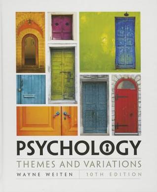 Psychology Themes And Variations 10th Edition Weiten Wayne