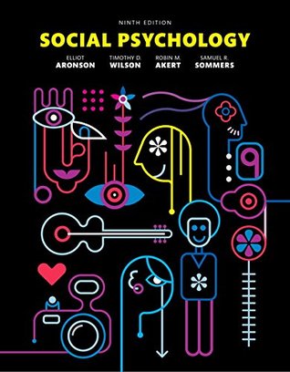 Social Psychology Ninth Edition Akert Robin M Aronson Elliot Sommers