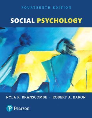 Social Psychology 14th Ed Baron Robert Abranscombe Nyla R