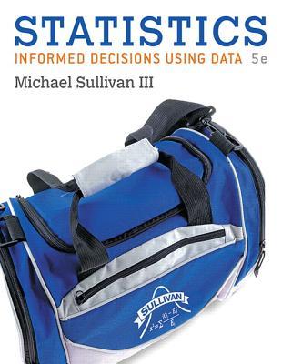 Statistics Informed Decisions Using Data 5th Edition Iii Michael Sullivan