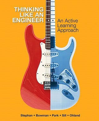 Thinking Like An Engineer An Active Learning Approach International Ed Stephan