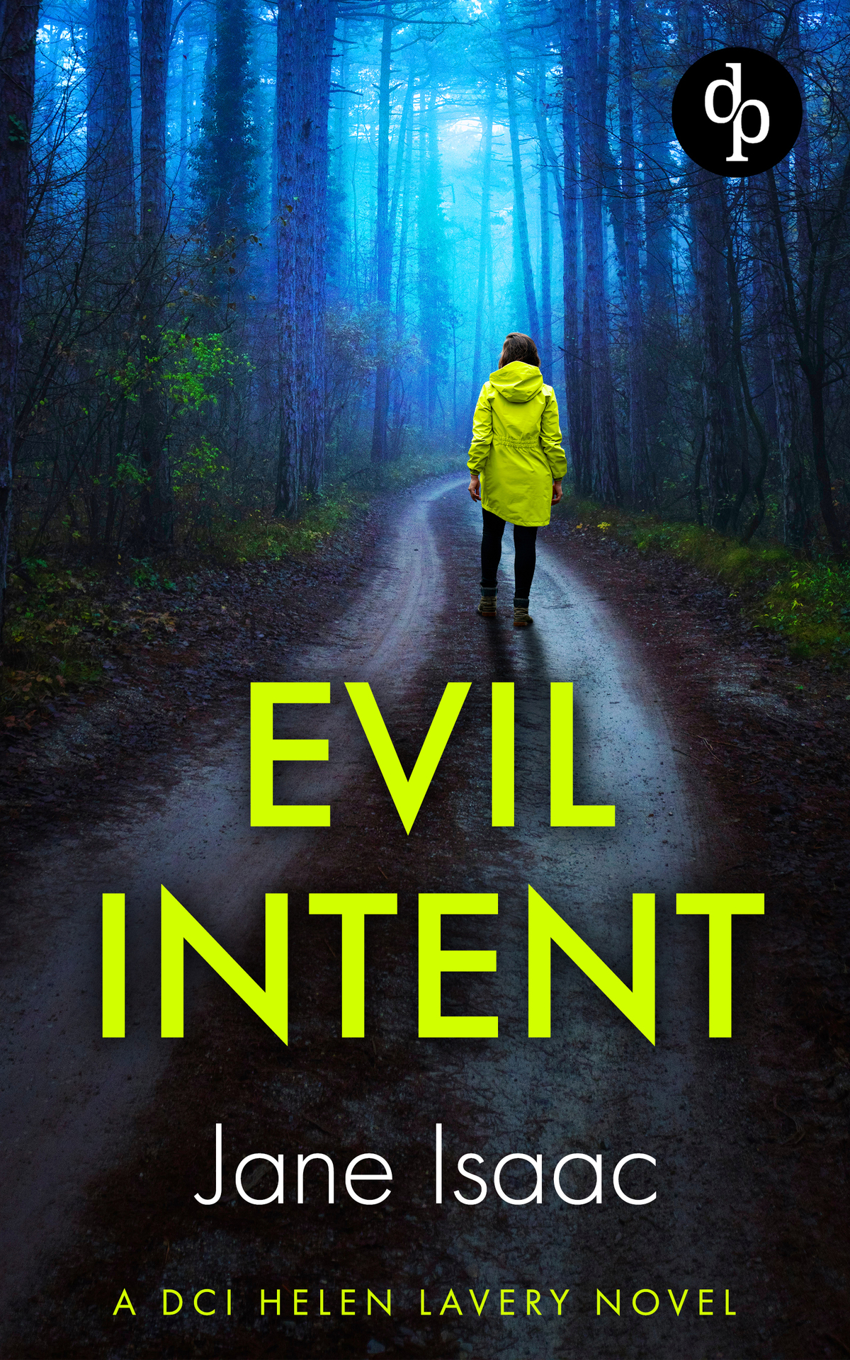 Evil Intent Dci Helen Lavery Book 4 Jane Isaac