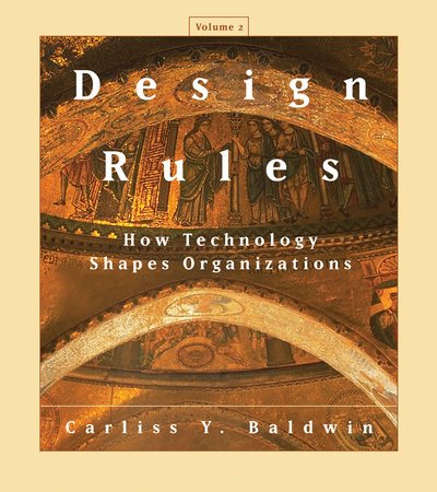 Design Rules Volume 2 Carliss Y Baldwin