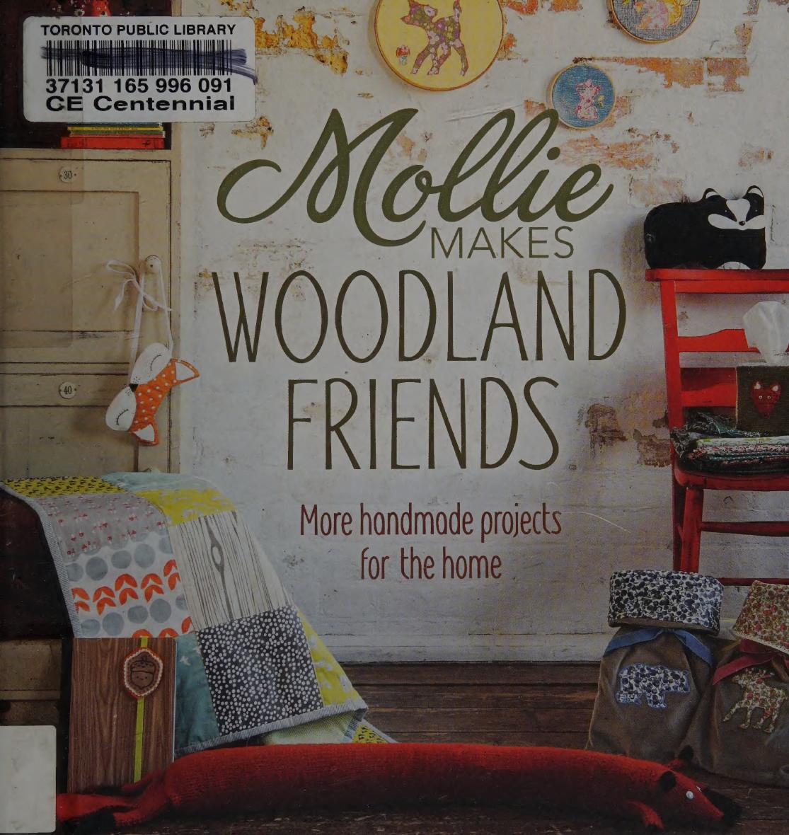 Mollie Makes Woodland Friend Making Thrifting Collecting Crafting Mollie Makes