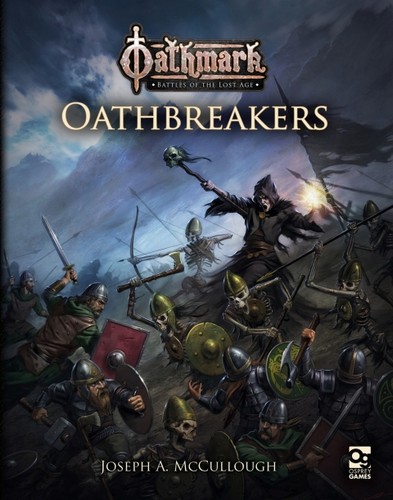 Oathmark Oathbreakers 1st Edition Joseph A Mccullough