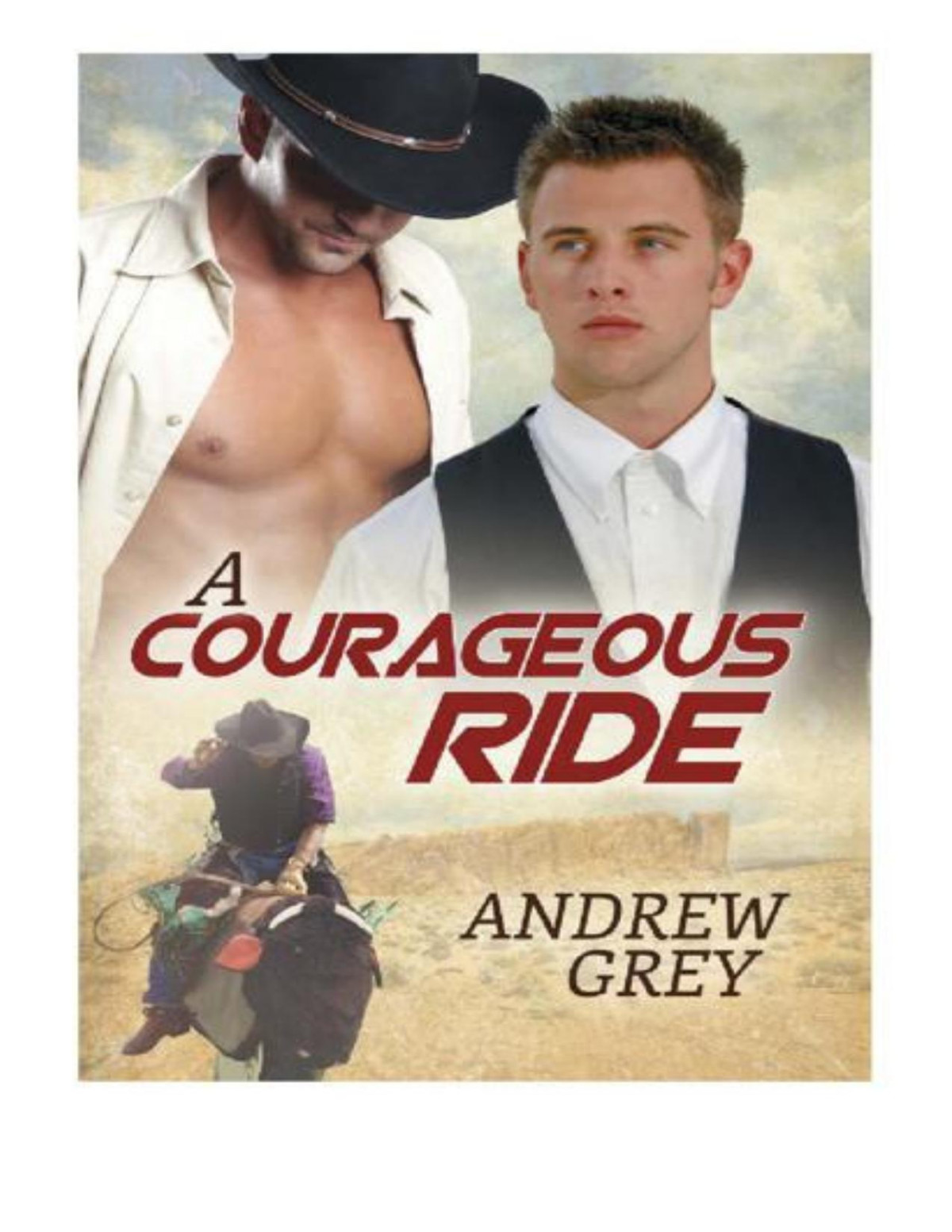A Courageous Ride Andrew Grey
