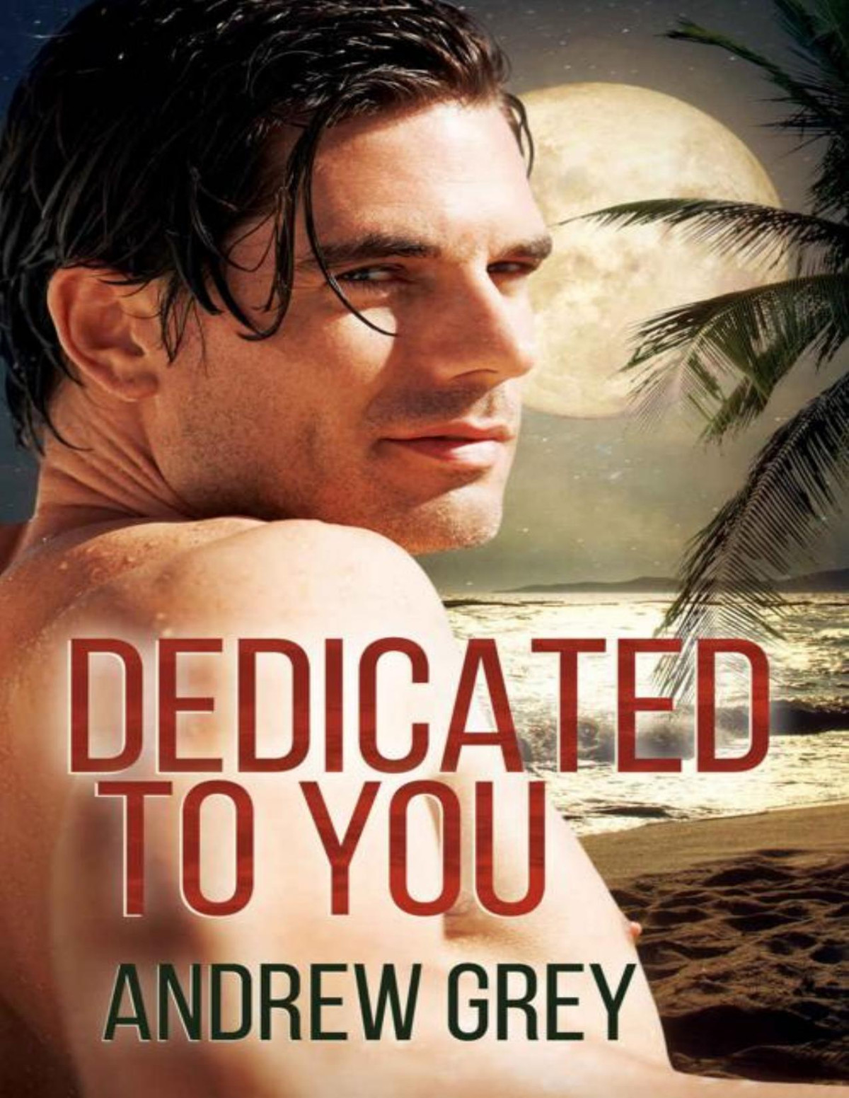 Dedicated To You Andrew Grey