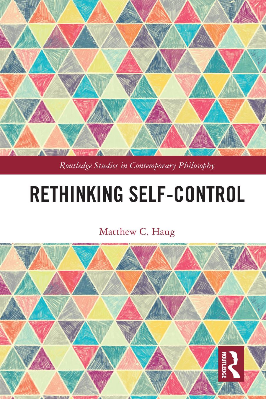Rethinking Selfcontrol First Edition Matthew C Haug