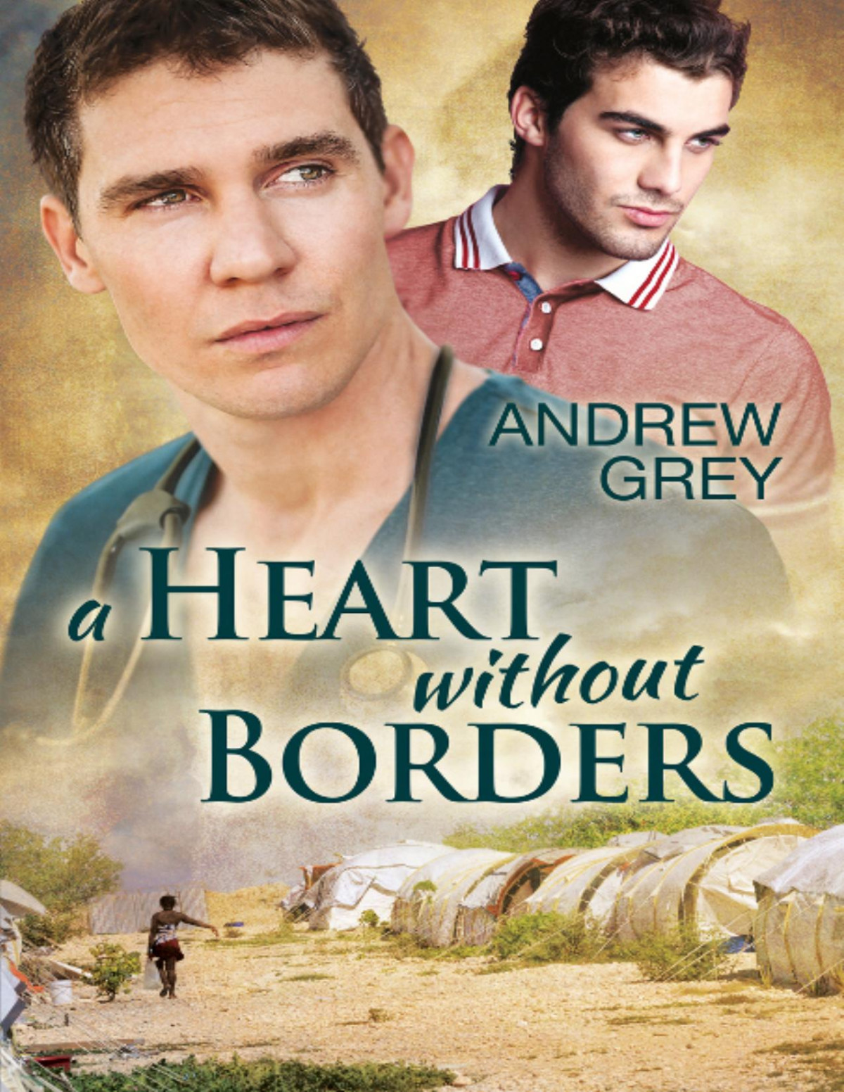 A Heart Without Borders Andrew Grey