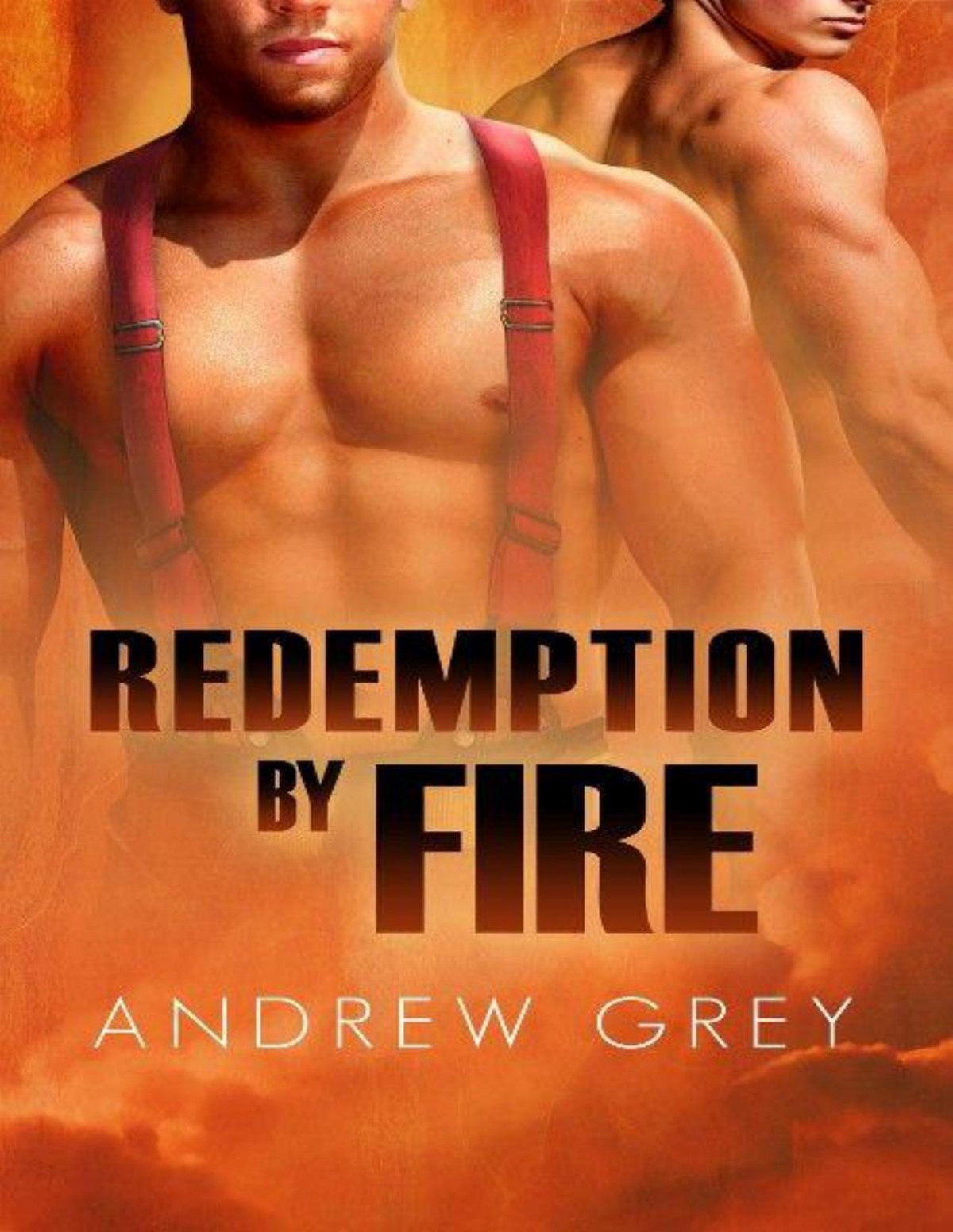 Redemption By Fire Andrew Grey