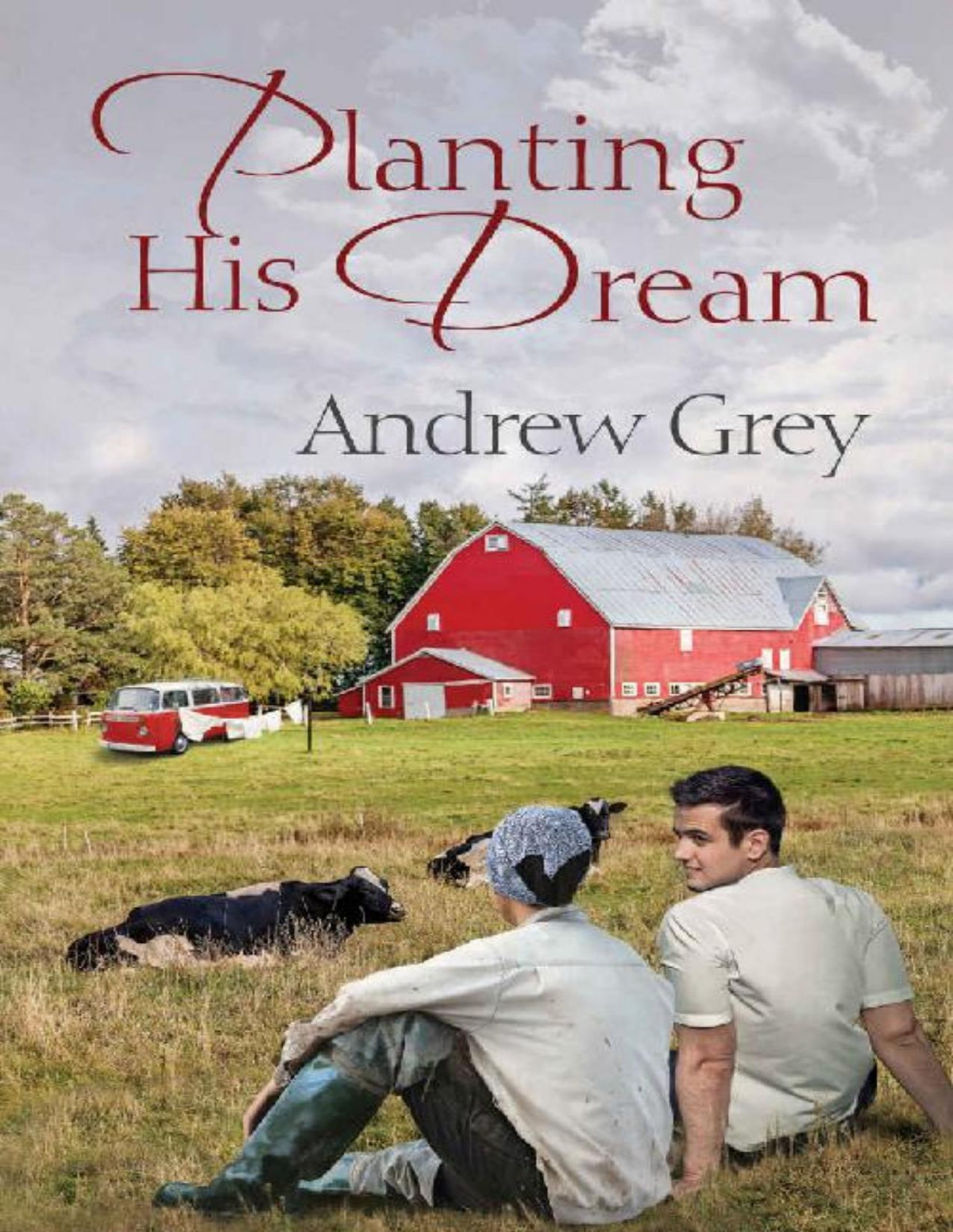 Planting His Dream Andrew Grey
