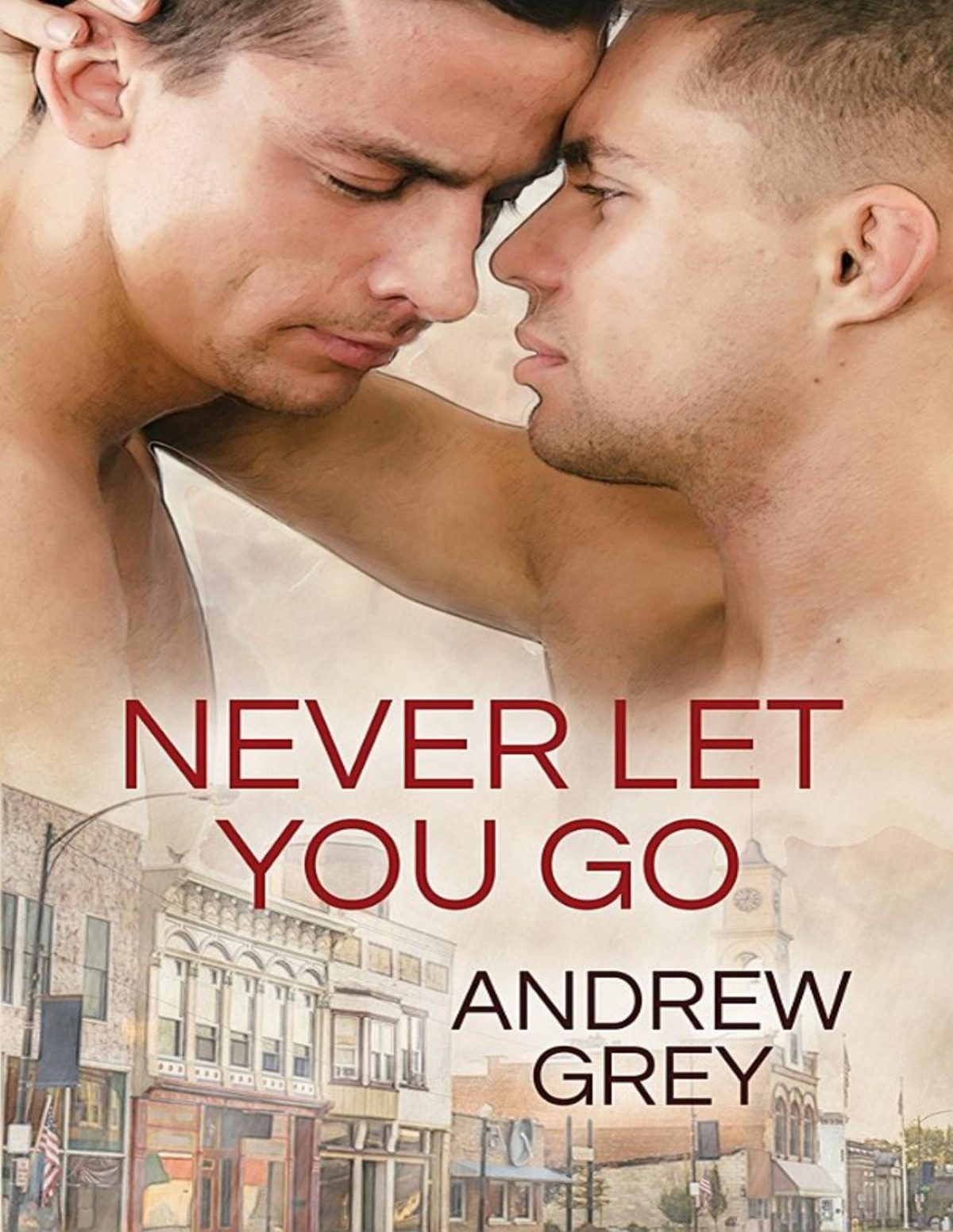 Never Let You Go Andrew Grey