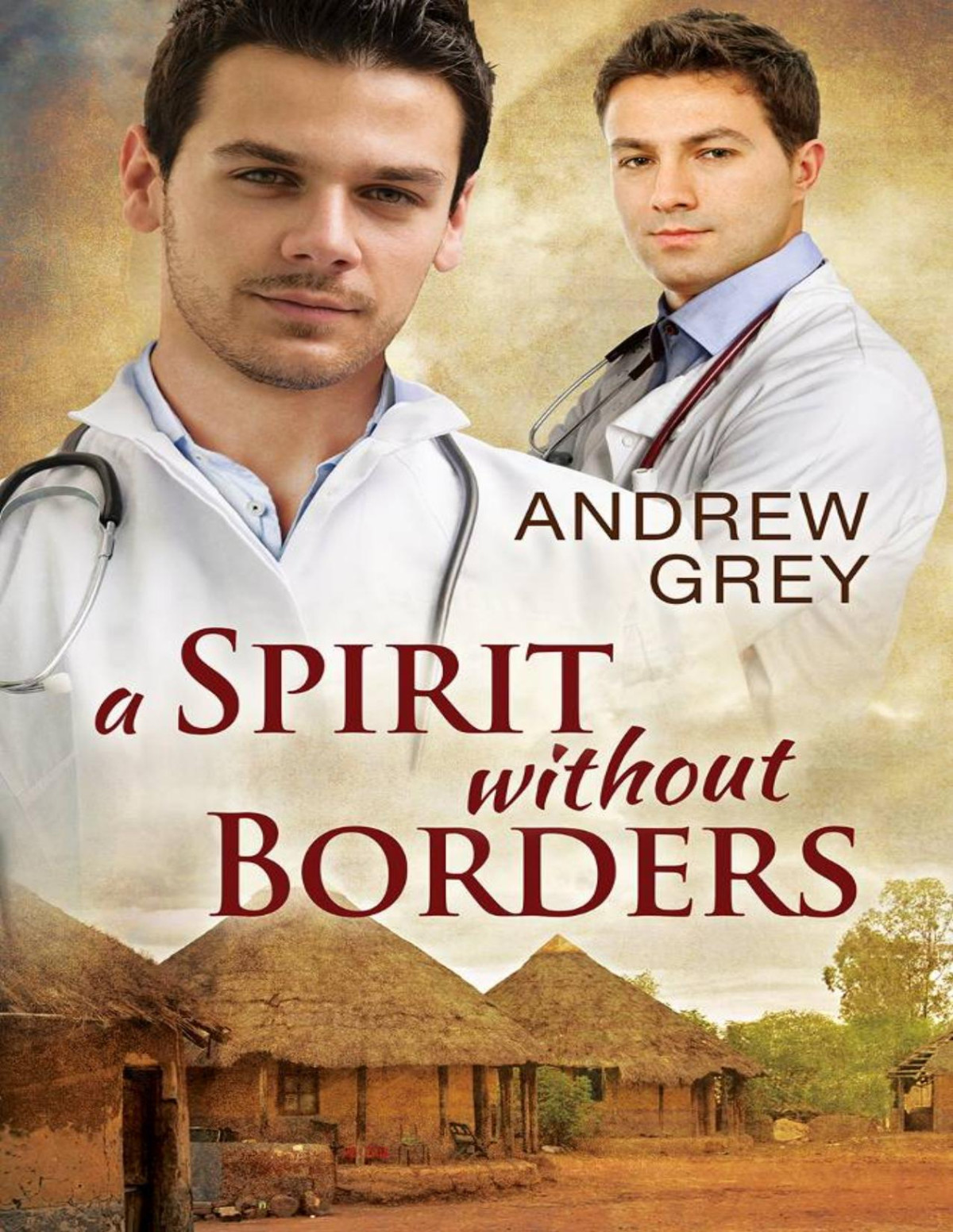 A Spirit Without Borders Andrew Grey