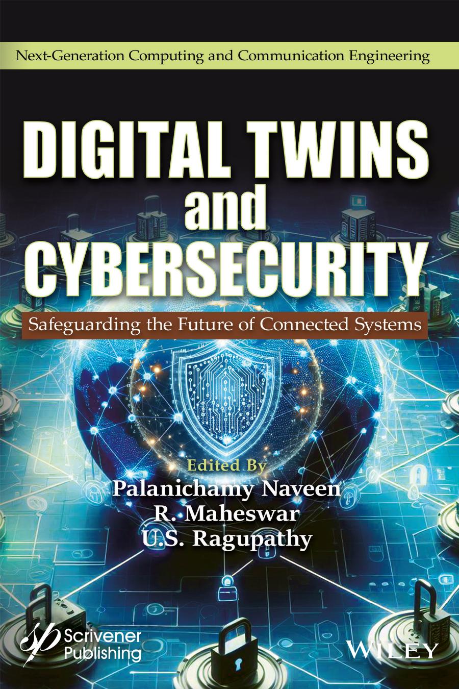 Digital Twins And Cybersecurity Palanichamy Naveen R Maheswar Us Ragupathy