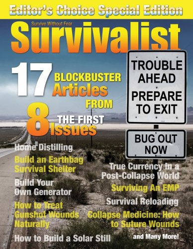 Survivalist Magazine Special Edition Editors Choice Lisa Bedford Mat Stein Robert Scott Bell Sergei Boutenko Owen Geiger Dr Joseph Alton Aka Dr Bones Julia Soliday Ed Corcoran Doug Bell George Shepherd