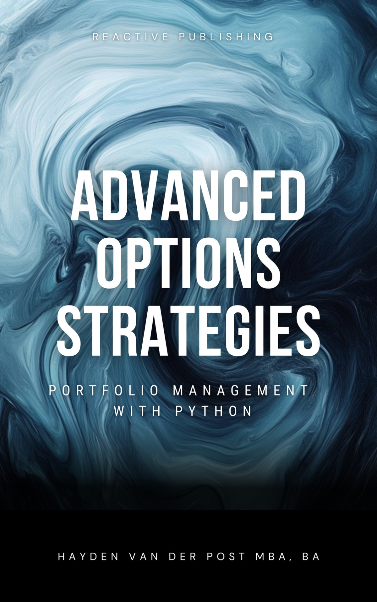 Advanced Options Strategies Portfolio Management With Python Comprehensive Options 2025 Publishing