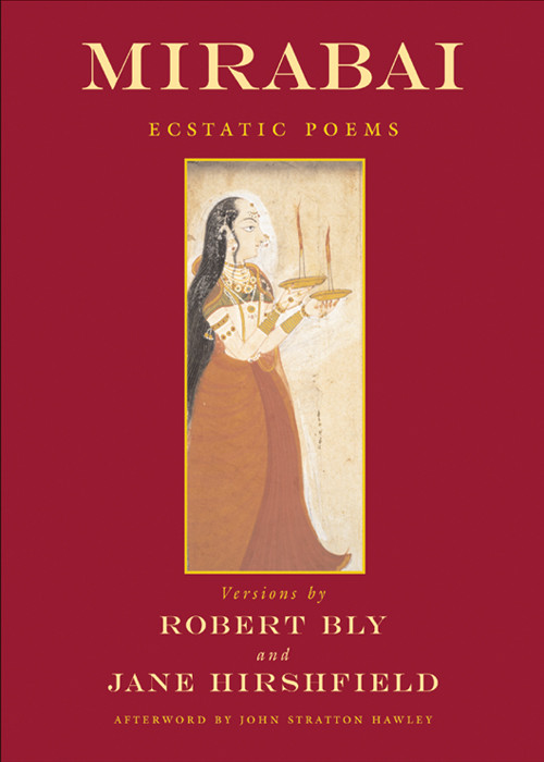 Mirabai Robert Bly Jane Hirshfield