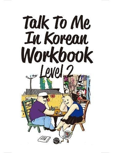 Talk To Me In Korean Workbook Level 2 Talktomeinkorean