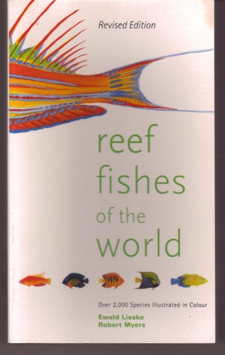 Reef Fishes Of The World Indopacific And Caribbean Ewald Lieske