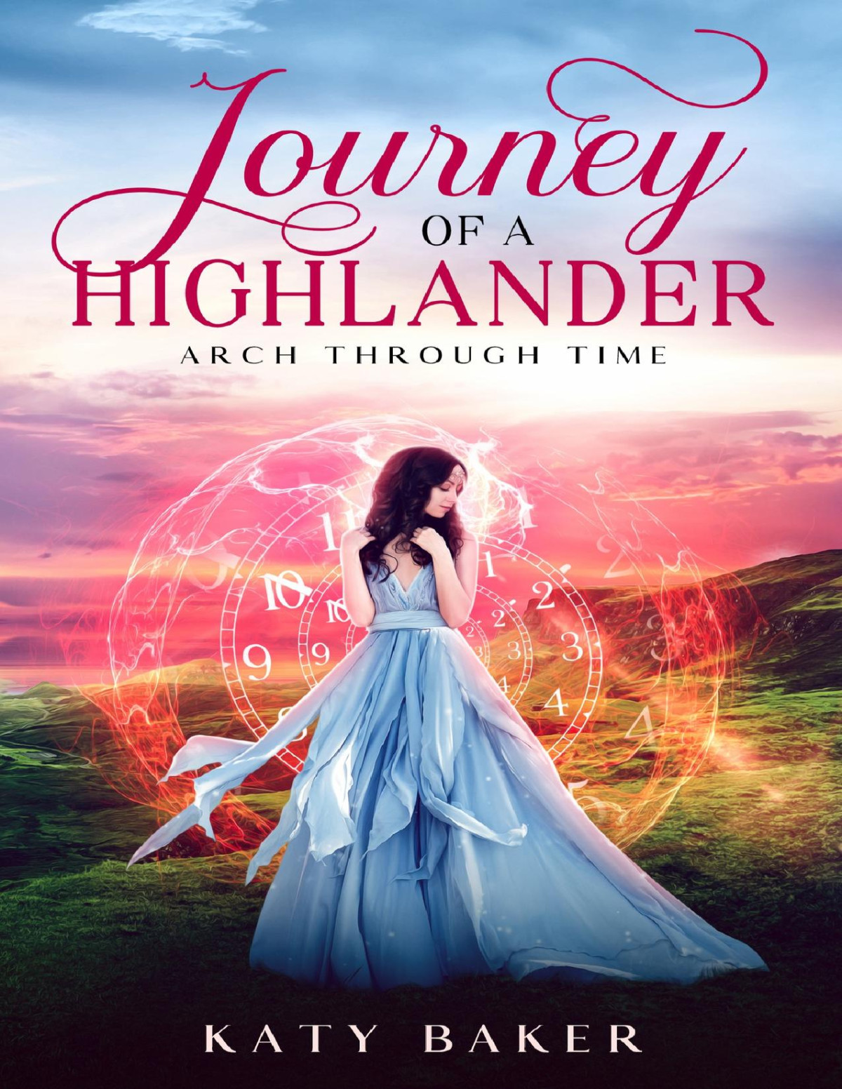 Journey Of A Highlander A Scottish Highland Romance Arch Through Time Book 26 Katy Baker