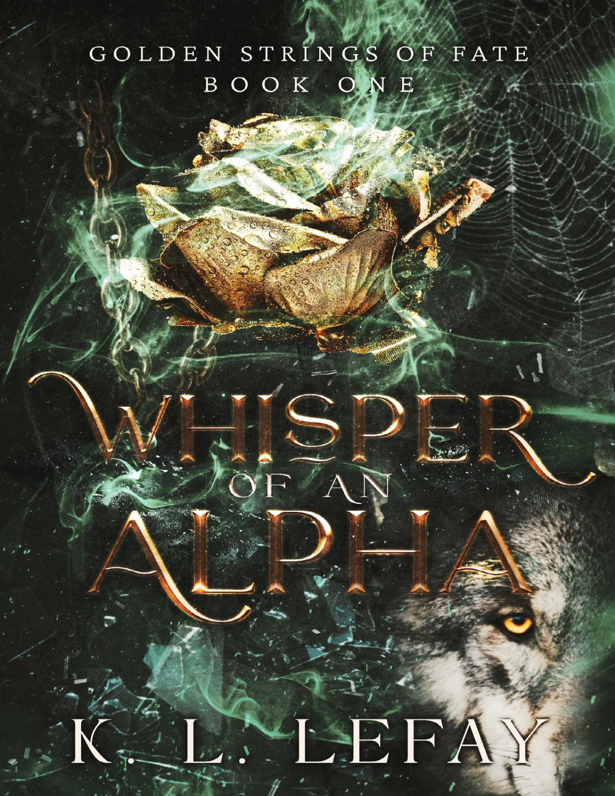 Whisper Of An Alpha K L Lefay