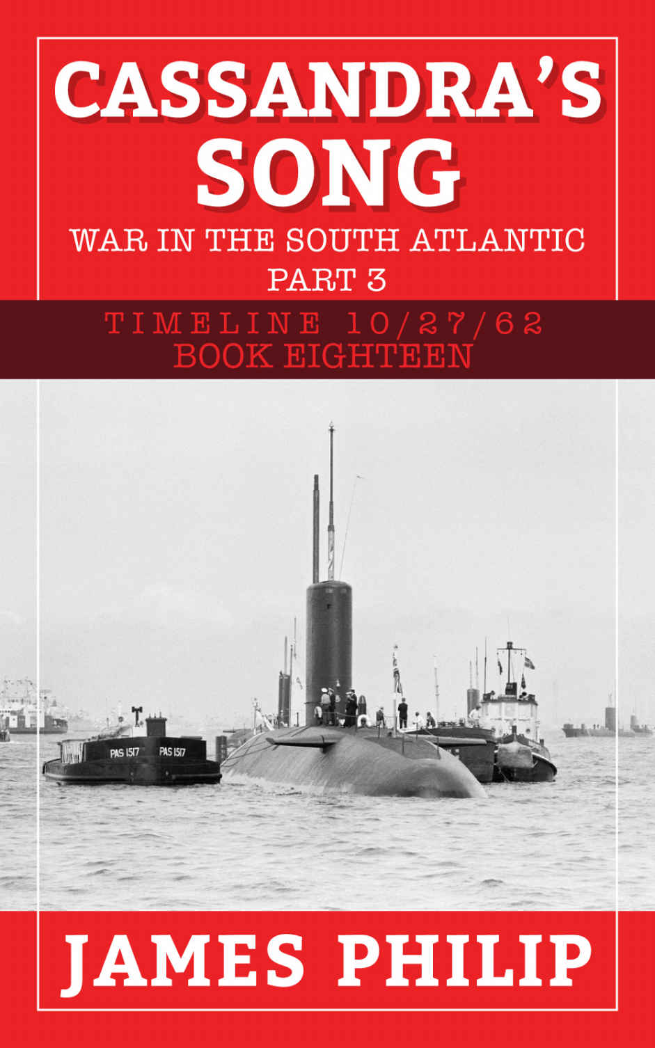 Cassandras Song The War In The South Atlantic Part 3 James Philip