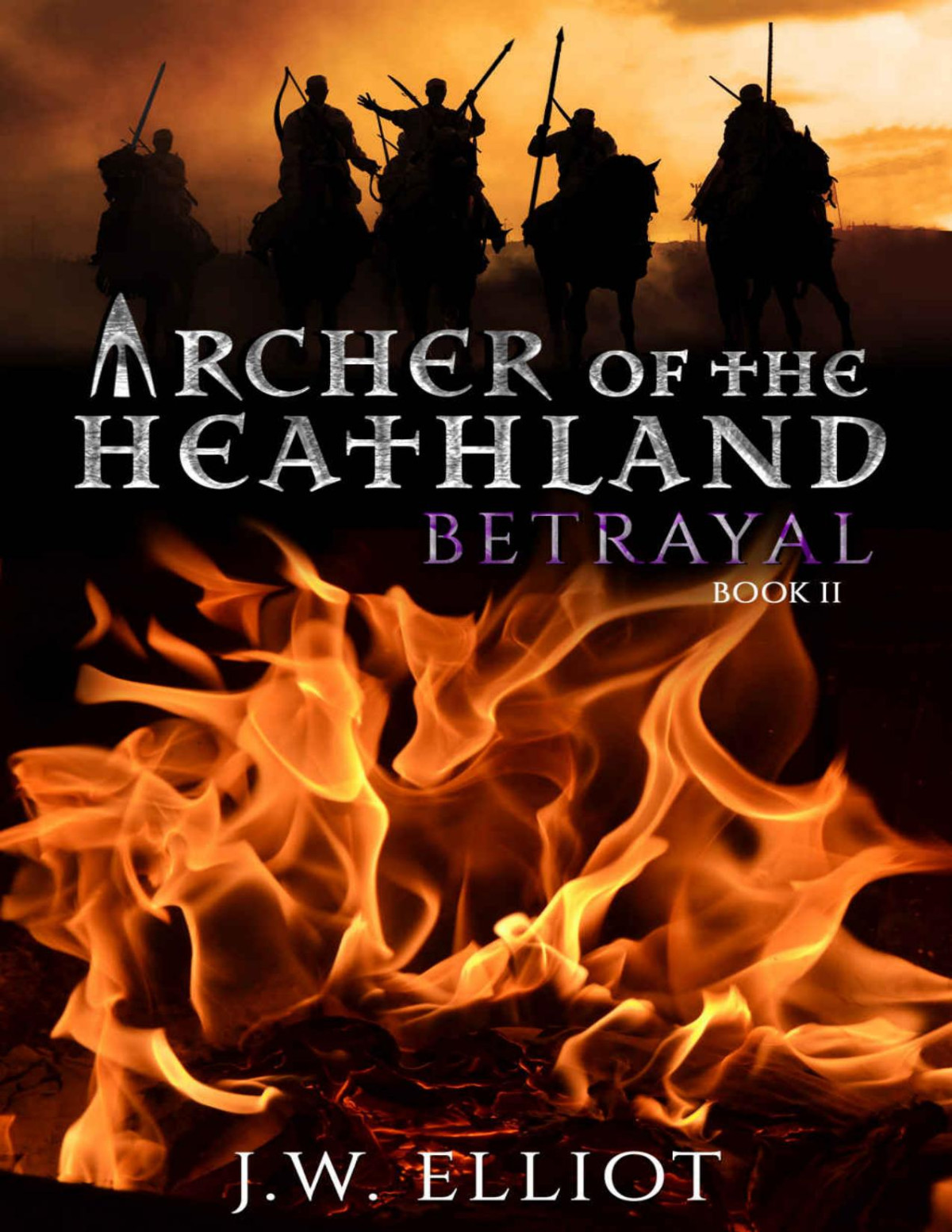Betrayal Archer of the Heathland 2 1st Edition by Elliot 173367571X 9781733675710
