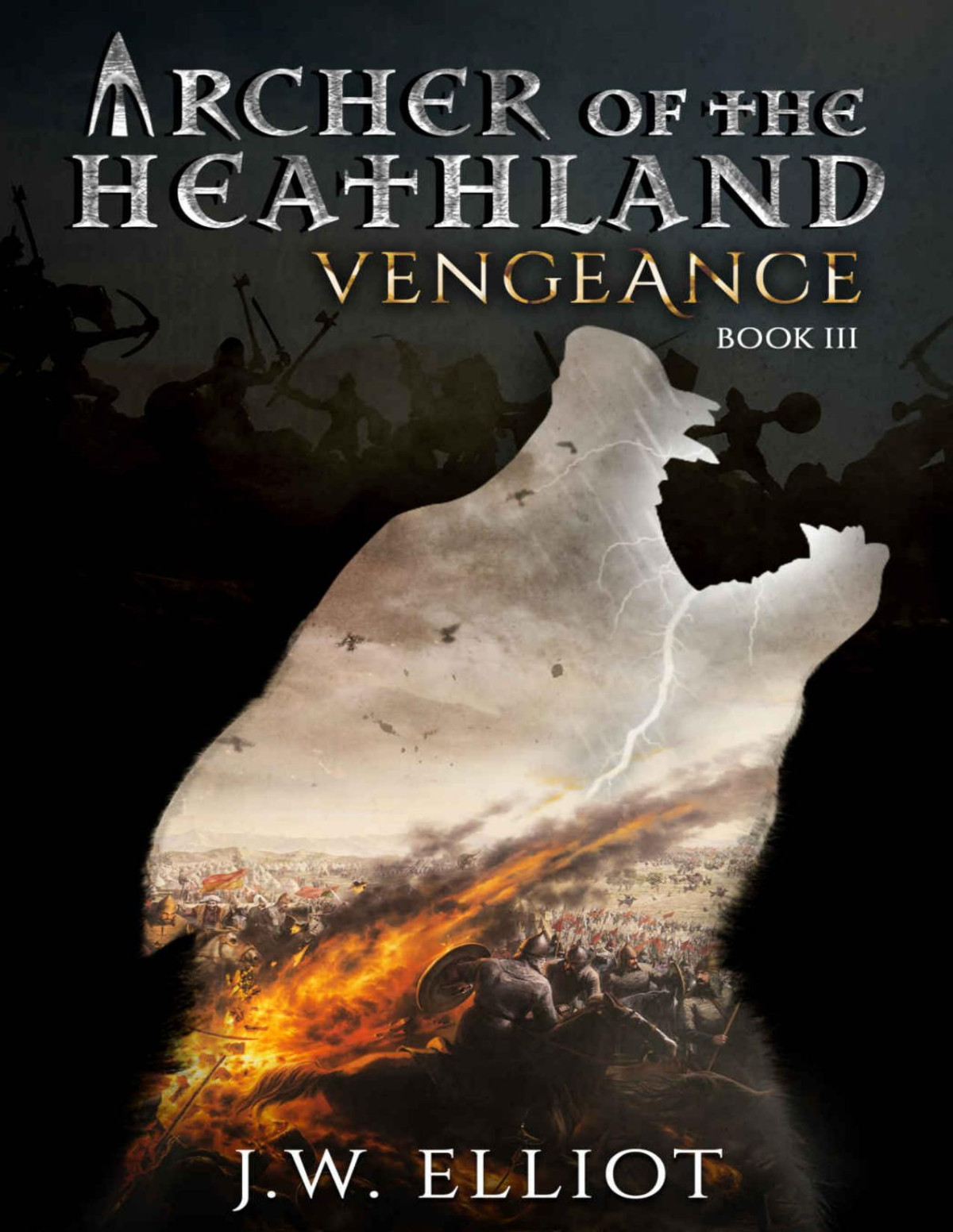 Archer of the Heathland Vengeance Book 3 1st Edition by Elliot 1723786551 9781723786556