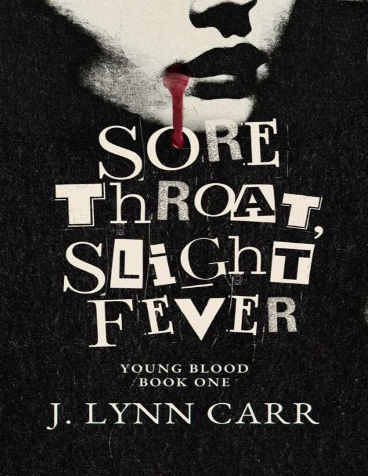 Sore Throat Slight Fever 1st Edition by Lynn Carr 979-8343685404