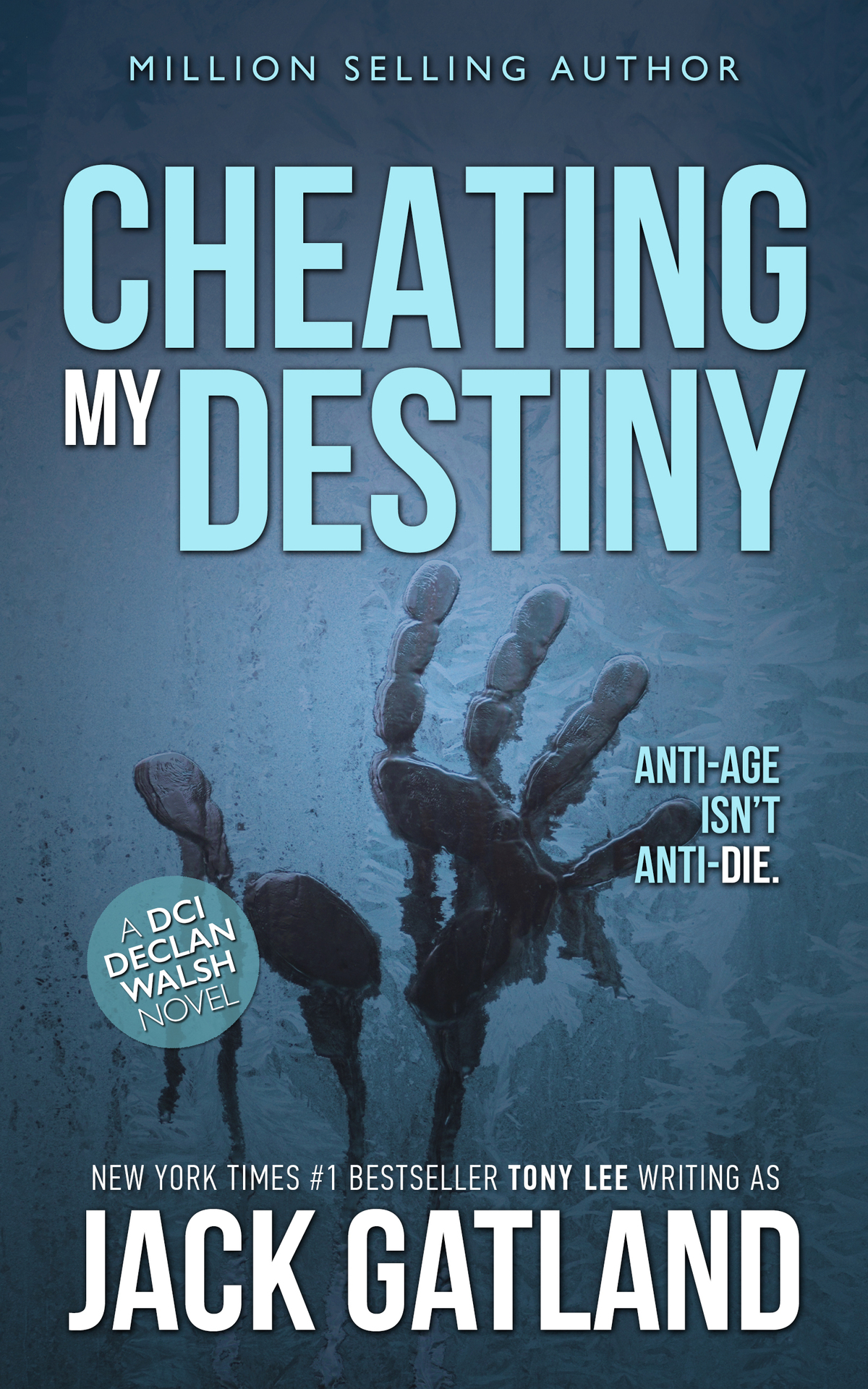 Cheating My Destiny The New Declan Walsh Thriller From The New York Times 1 Bestseller Jack Gatland