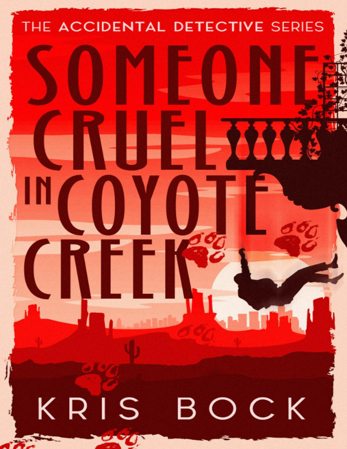 Someone Cruel In Coyote Creek Kris Bock