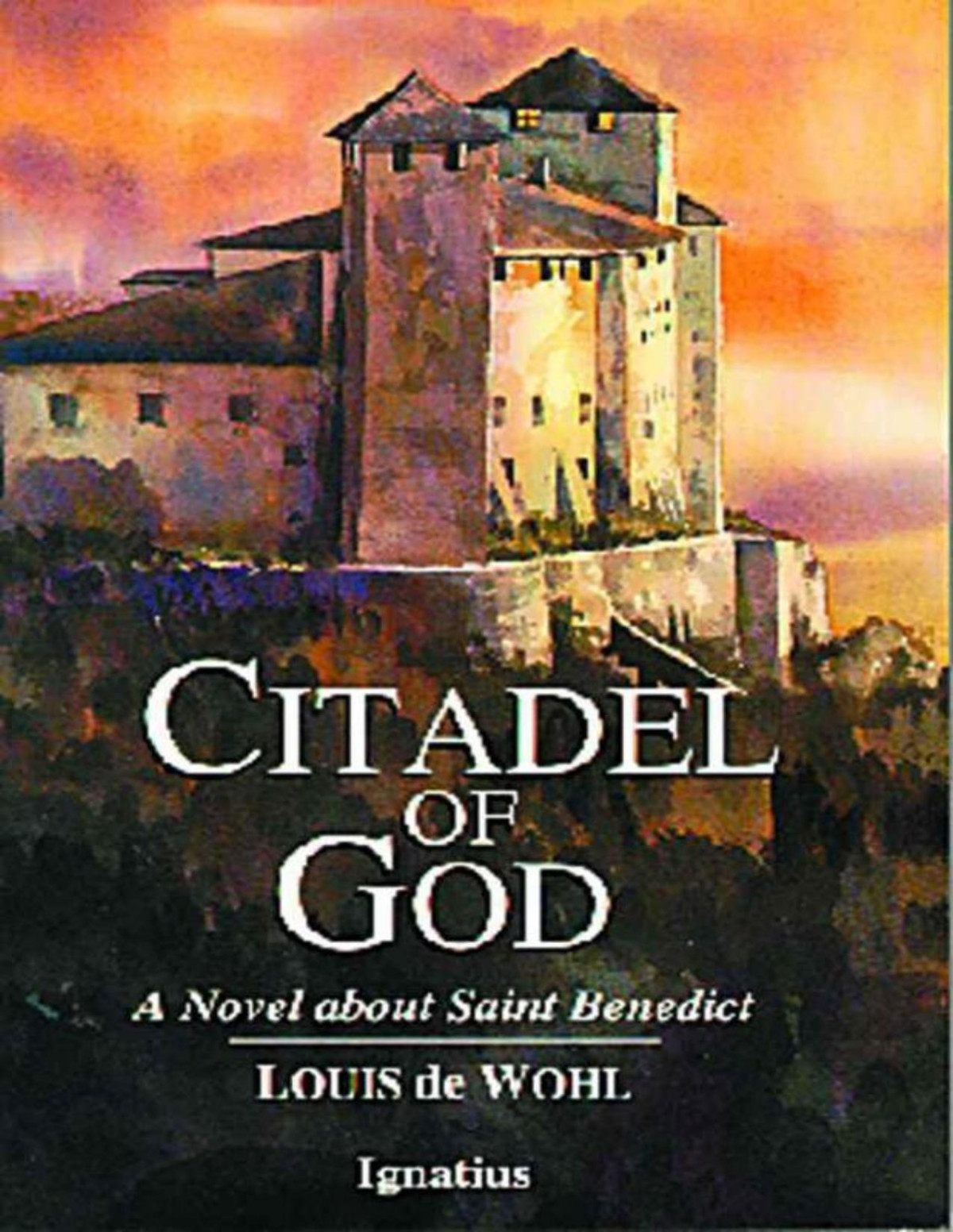 Citadel Of God Louis De Wohl