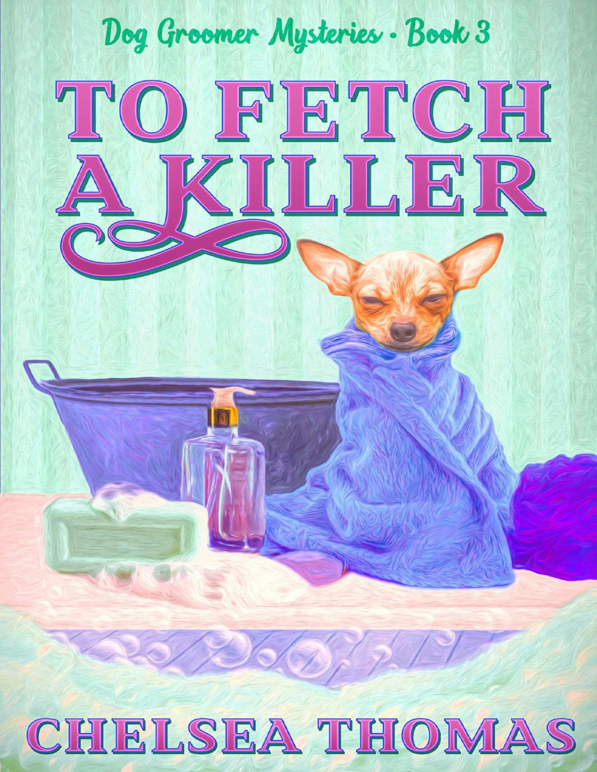 To Fetch A Killer Chelsea Thomas
