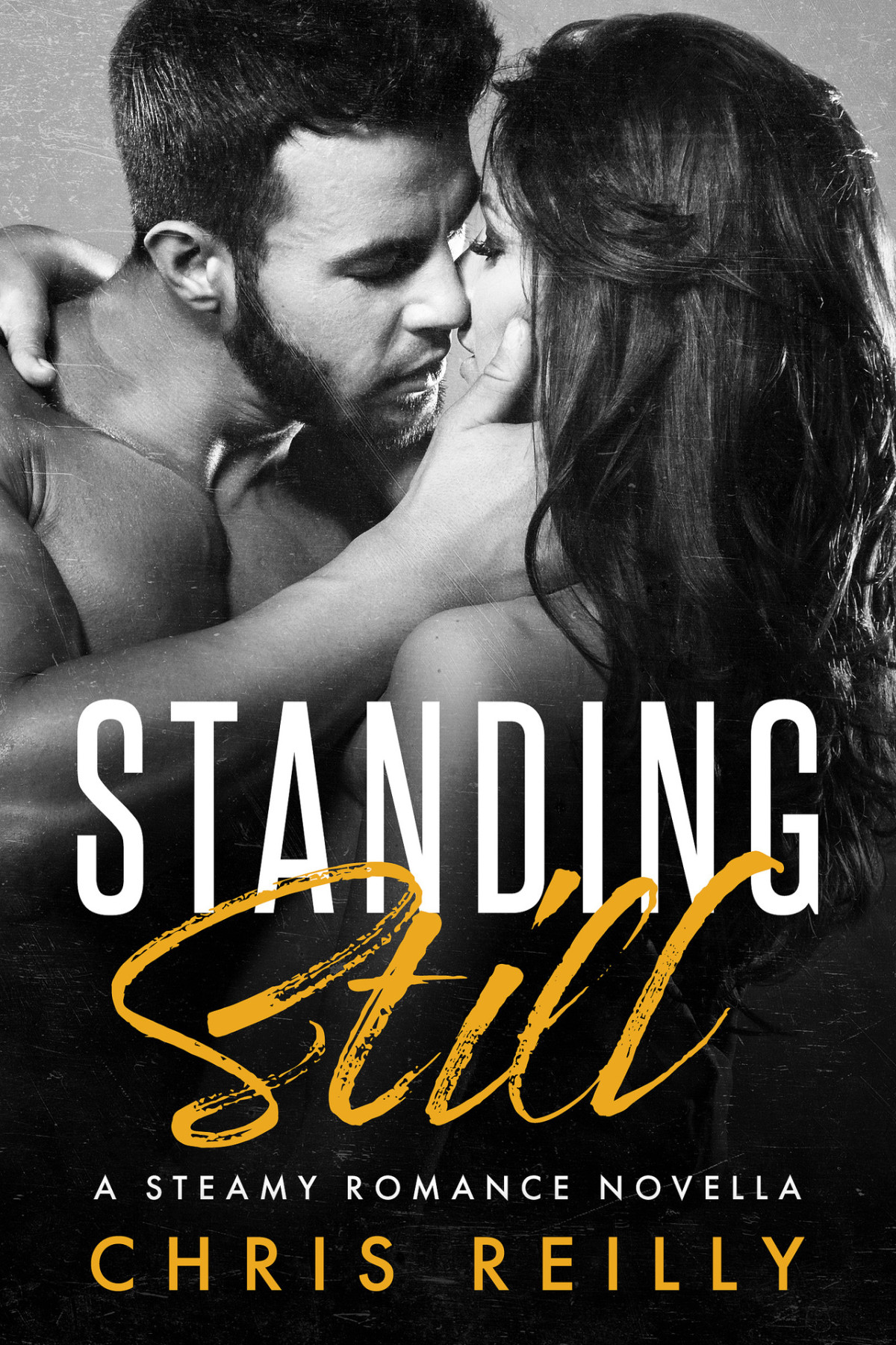 Standing Still Breakneck Rockstar Romance Series Chris Reilly