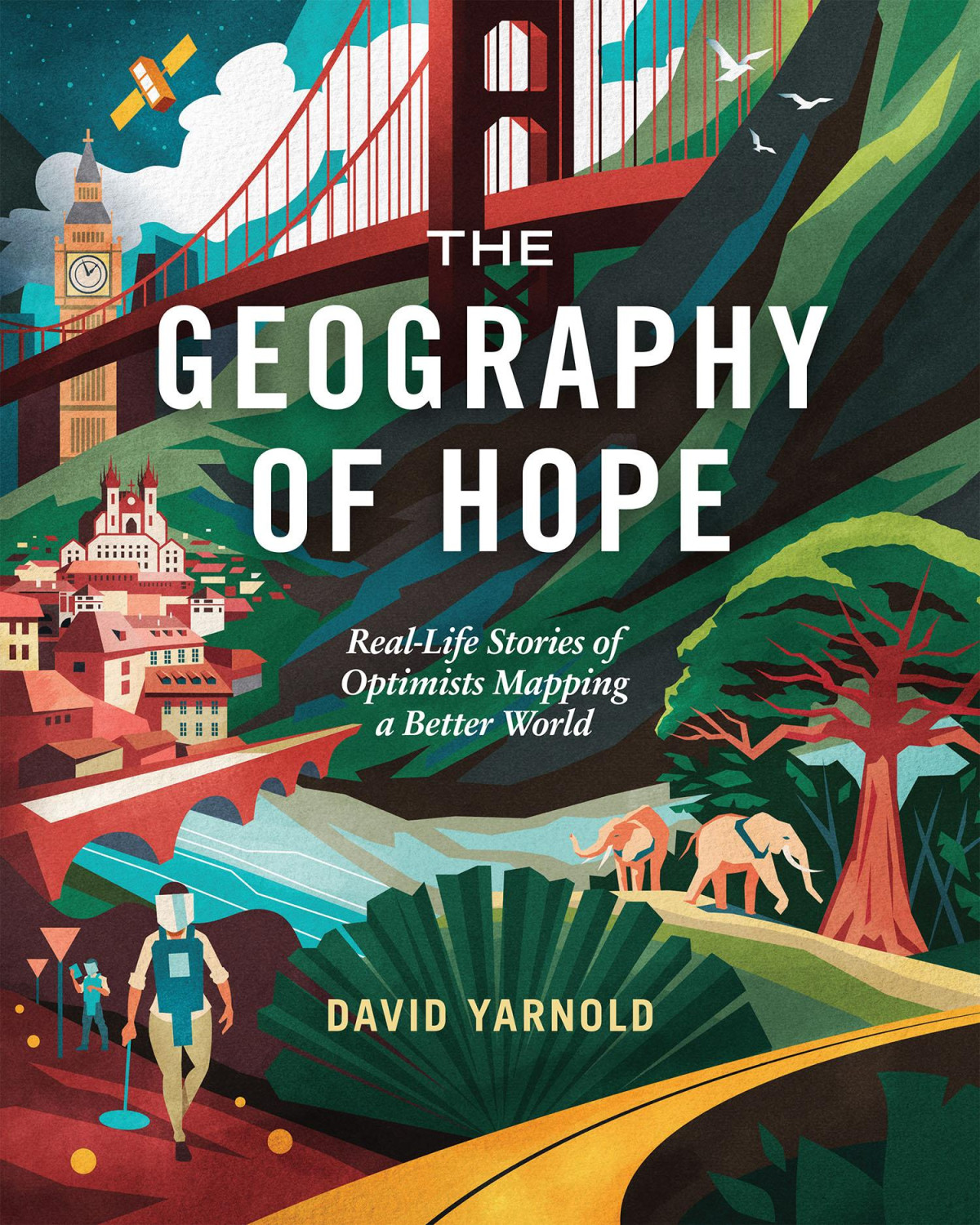 The Geography Of Hope David Yarnold