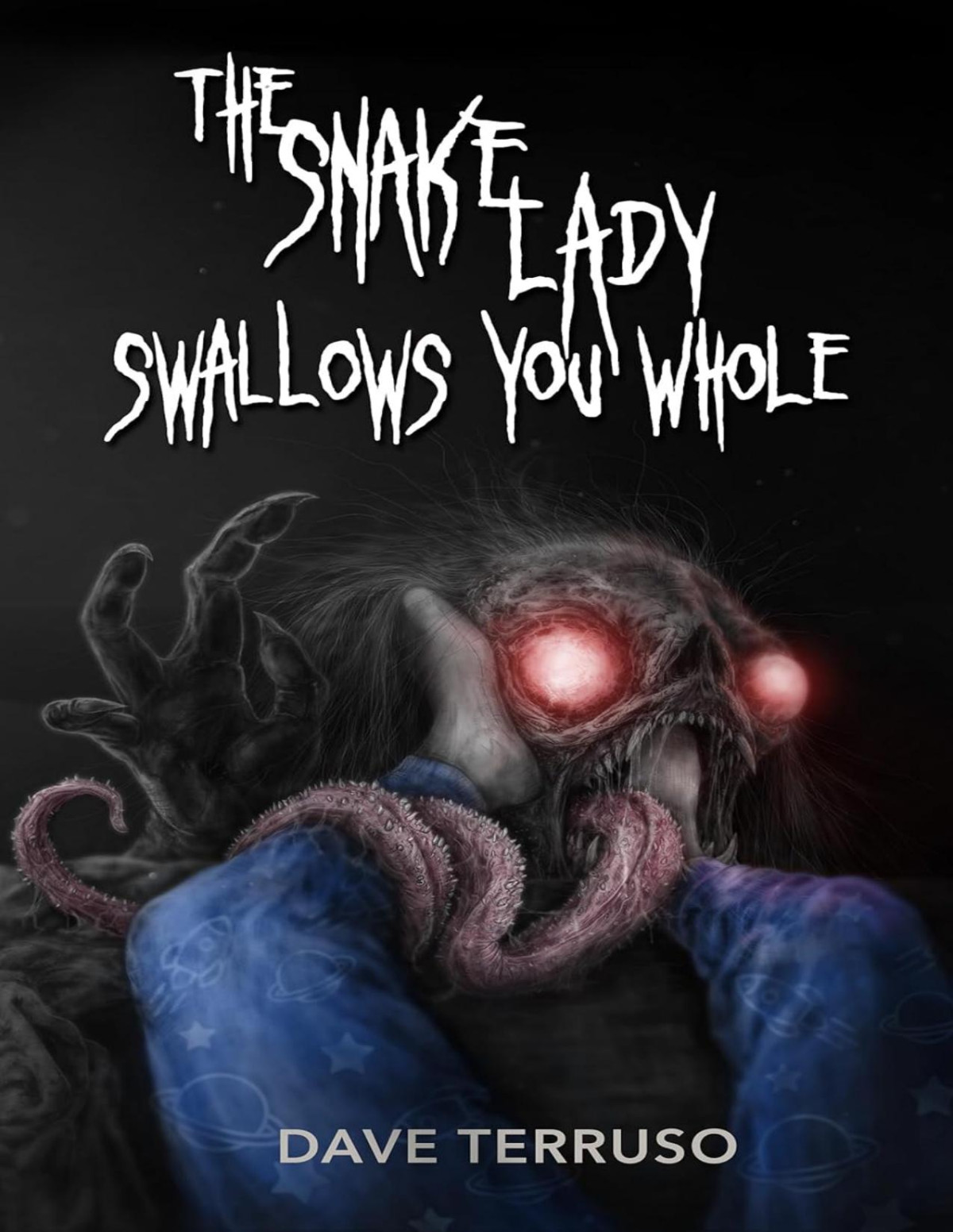 The Snake Lady Swallows You Whole 1st Edition Dave Terruso