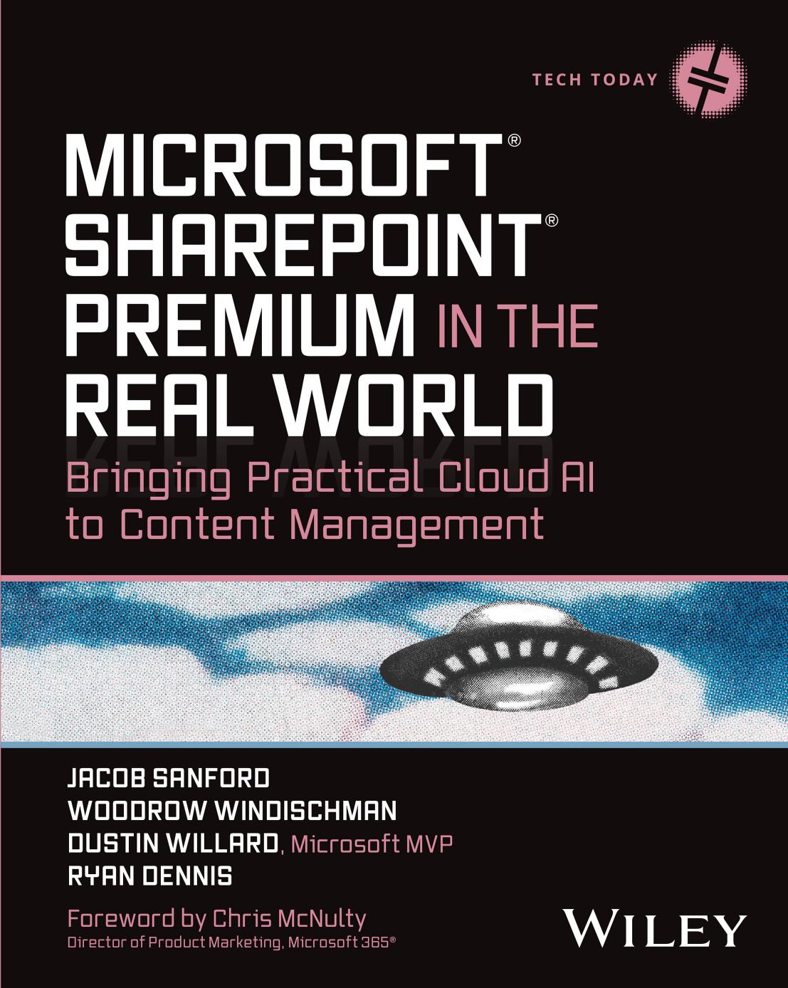 Microsoft Sharepoint Premium In The Real World Jacob J Sanford Woodrow Windischman Dustin Willard Ryan Dennis