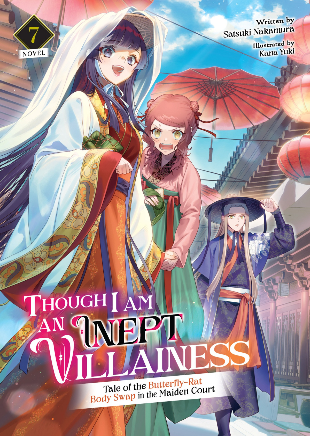 Though I Am An Inept Villainess Tale Of The Butterflyrat Body Swap In The Maiden Court Vol 07 Satsuki Nakamura