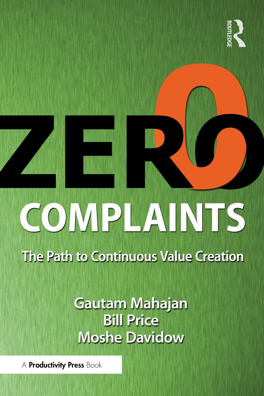 Zero Complaints The Path To Continuous Value Creation Gautam Mahajan