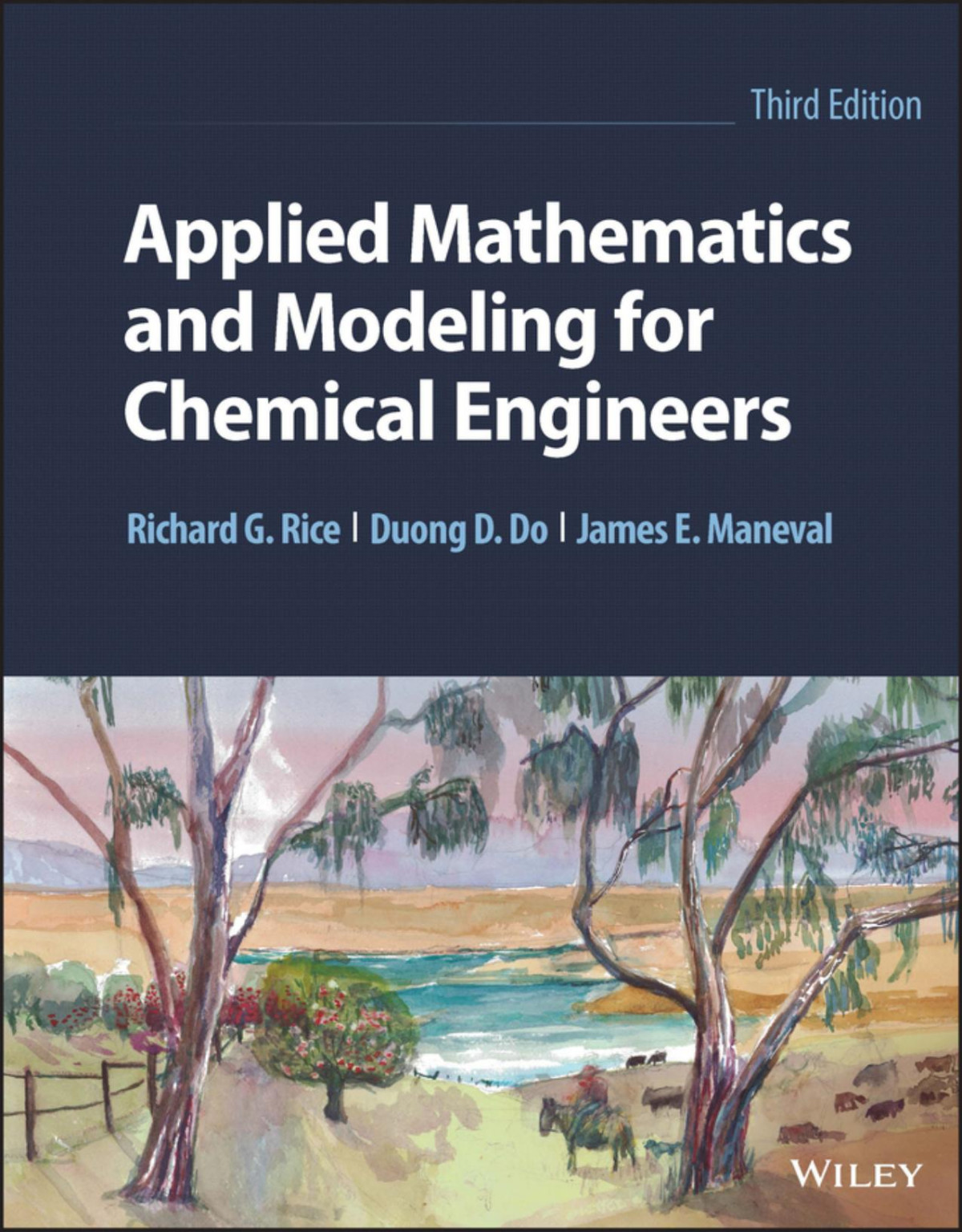 Applied Mathematics And Modeling For Chemical Engineers Third Edition 3rd Edition Richard G Rice