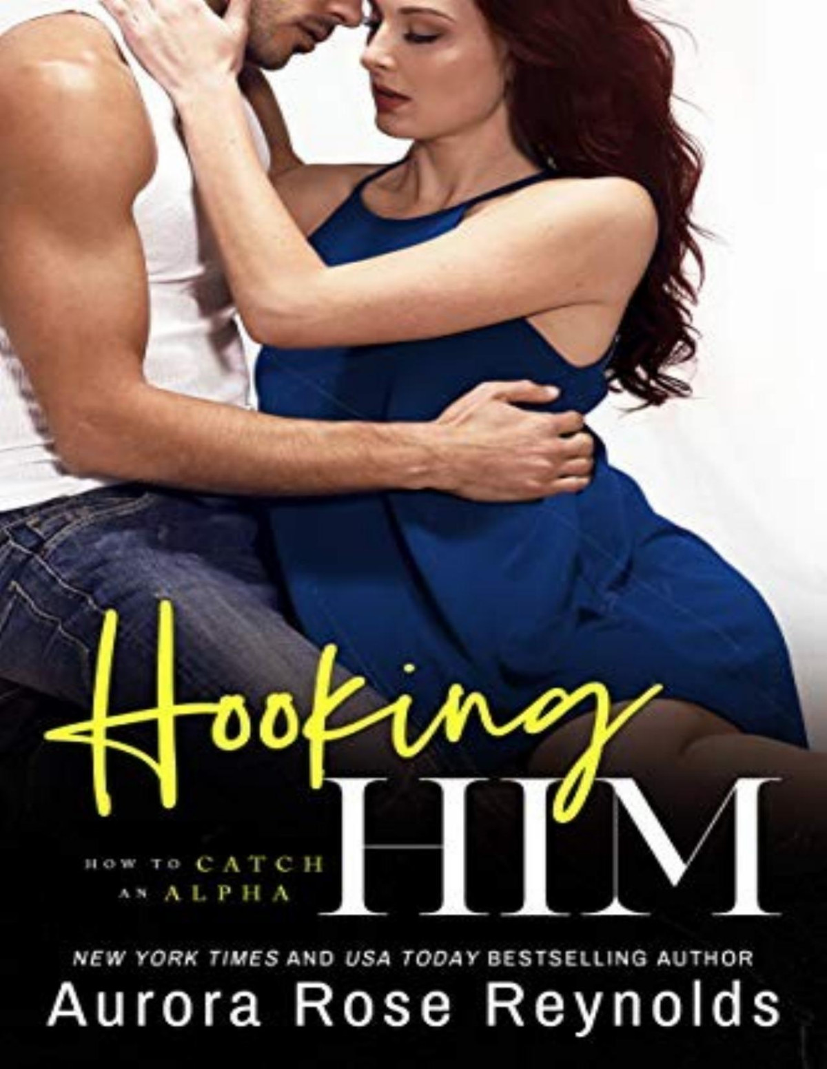 Hooking Him Aurora Rose Reynolds