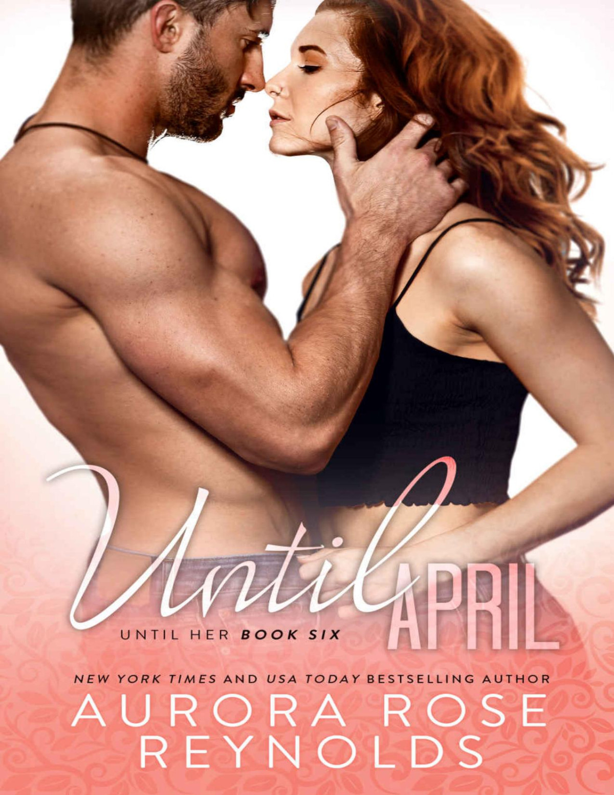 UNTIL APRIL 1st Edition by Aurora Rose Reynolds ISBN 1733669175 9781733669177