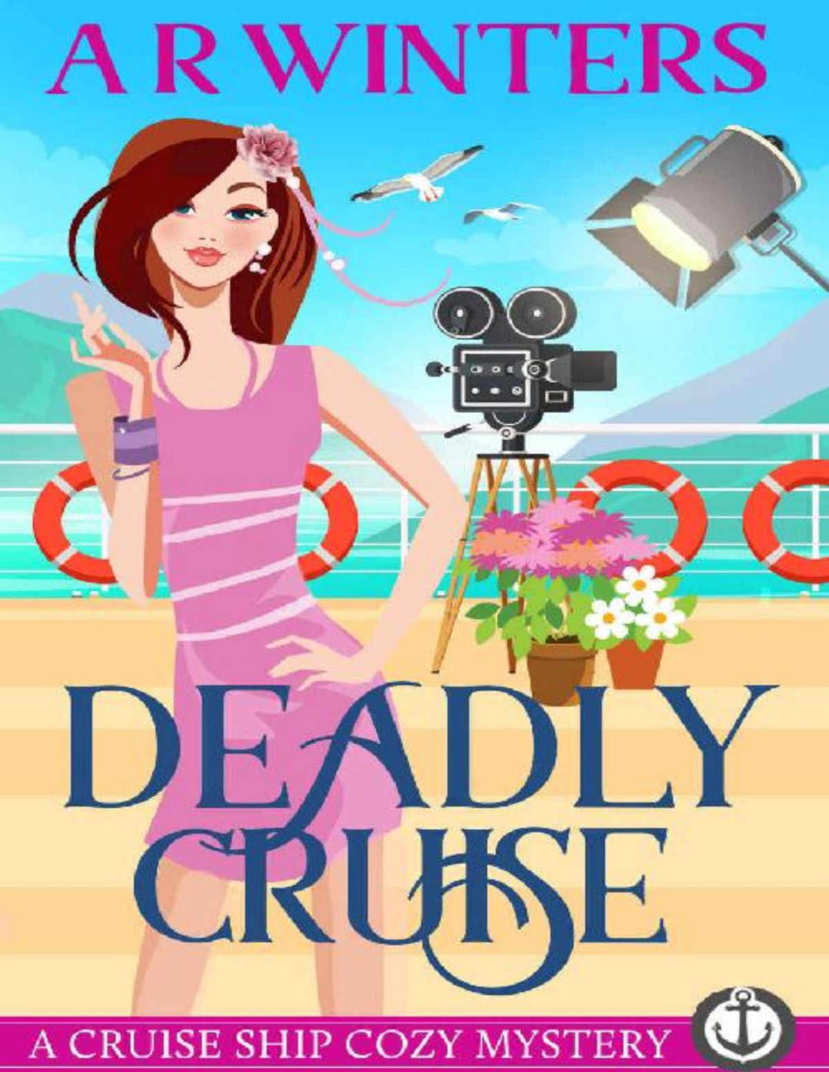 Deadly Cruise Cruise Ship Cozy Mystery 7 1st Edition Ar Winters