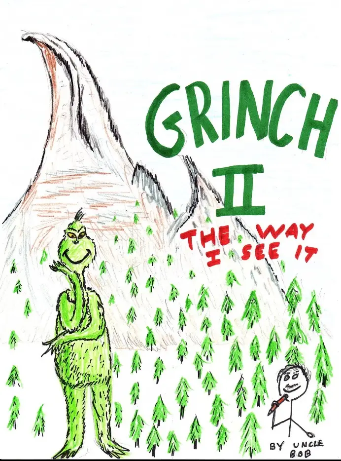Grinch Ii The Way I See It Uncle Bob